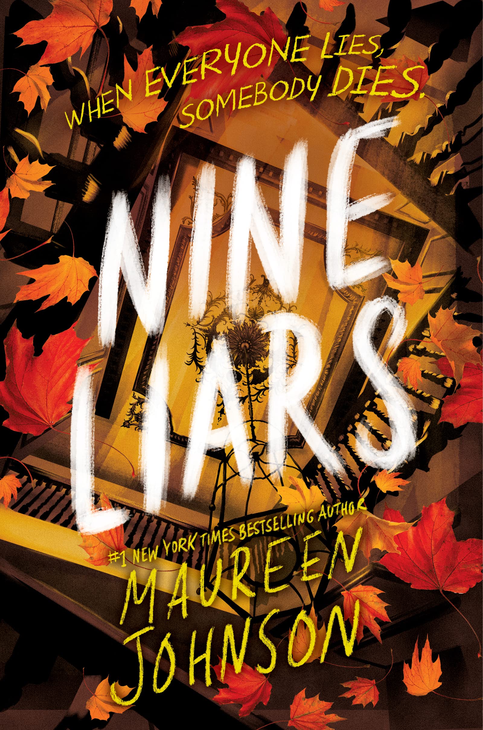 Nine Liars by Maureen Johnson - cover is orange looking up through a staircase with maple leaves floating down.