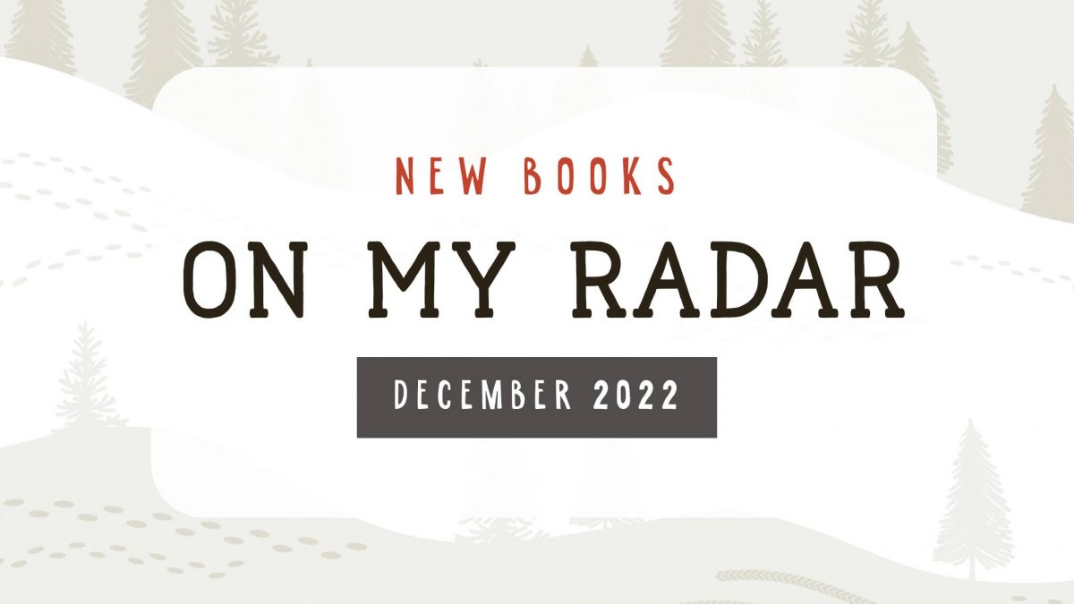 On My Radar: December