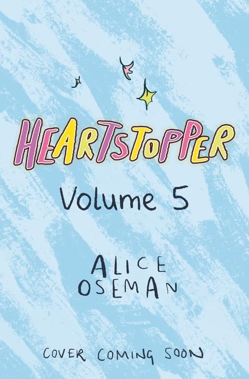 Heartstopper Volume 5 placeholder cover