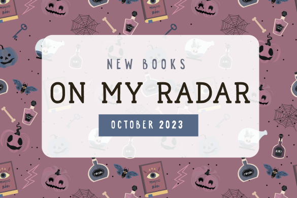 New Books on my Radar October 2023