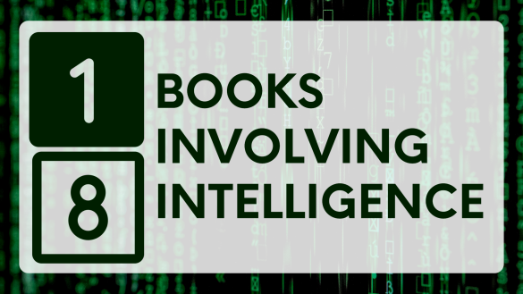 Text: 18 Books Involving Intelligence